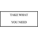 Take What you Need